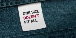 I don't buy "one size fits all"