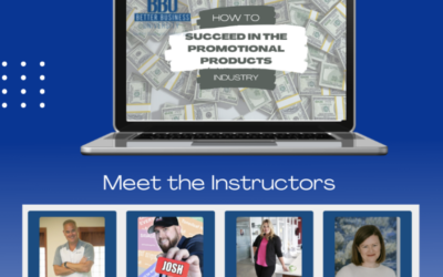 Better Business University Announces New Class “How To Succeed In The Promotional Products Industry”