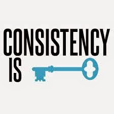 Consistency is the Key