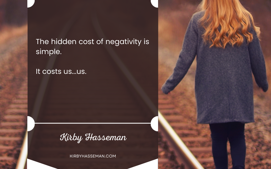 The Hidden Cost of Negativity