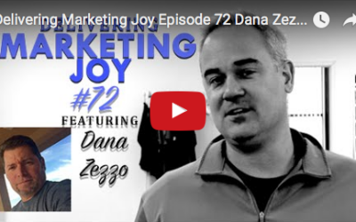 Delivering Marketing Joy with Dana Zezzo