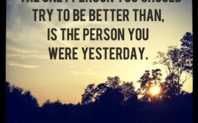Be Better Than Yesterday